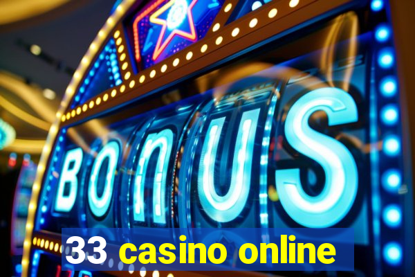 33 casino online