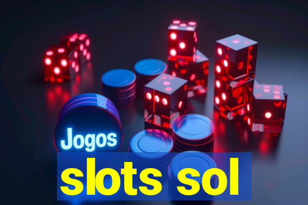 slots sol