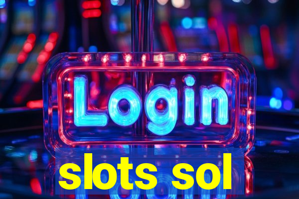 slots sol