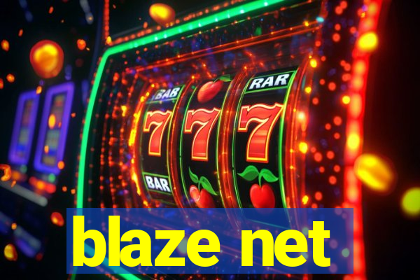 blaze net