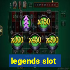 legends slot