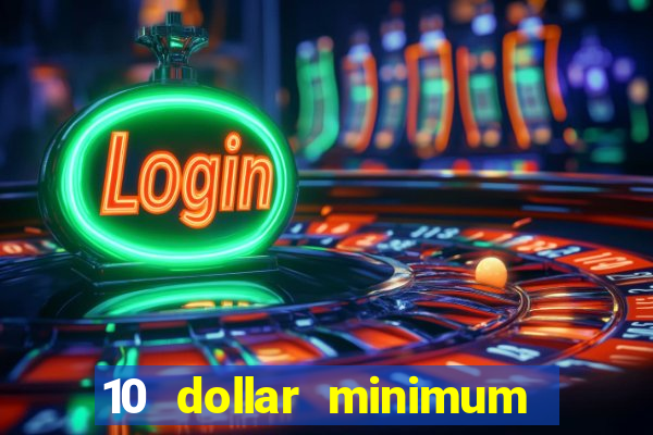 10 dollar minimum deposit usa online casino 2021