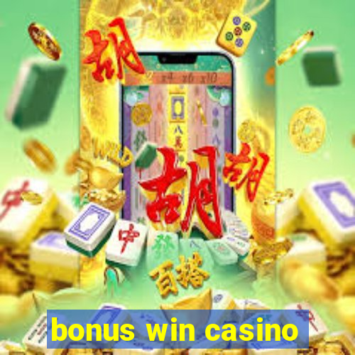 bonus win casino