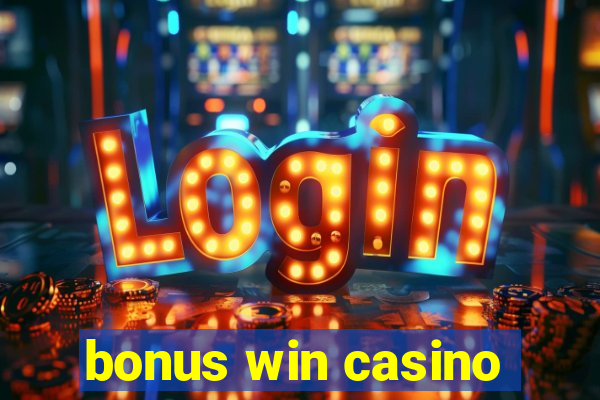 bonus win casino