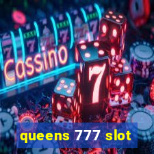 queens 777 slot