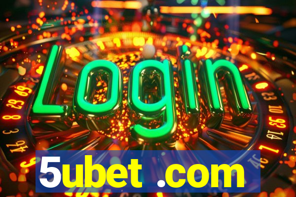 5ubet .com