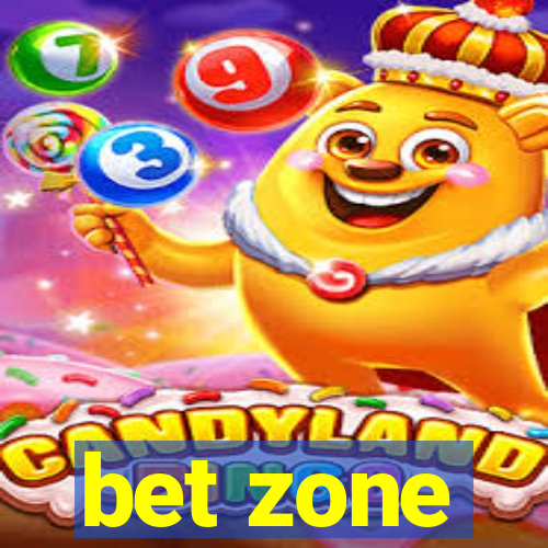 bet zone