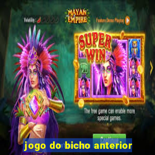 jogo do bicho anterior