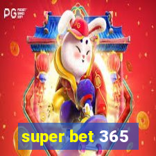 super bet 365