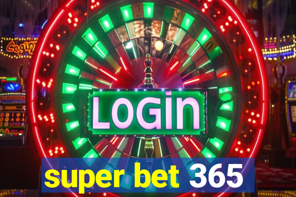 super bet 365