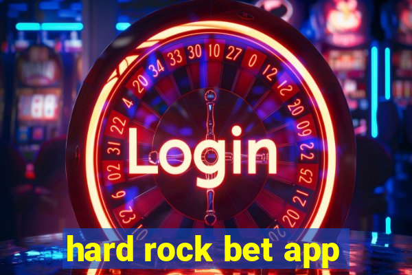 hard rock bet app