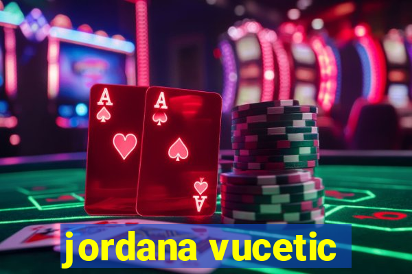 jordana vucetic