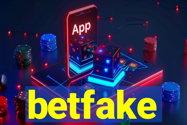 betfake