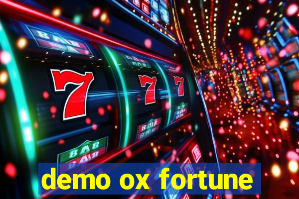 demo ox fortune