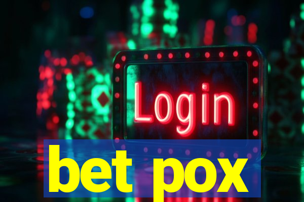 bet pox