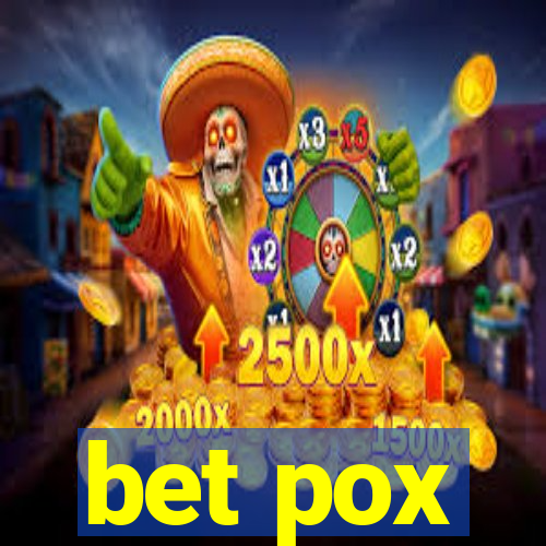 bet pox