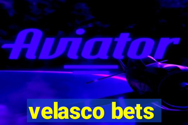 velasco bets