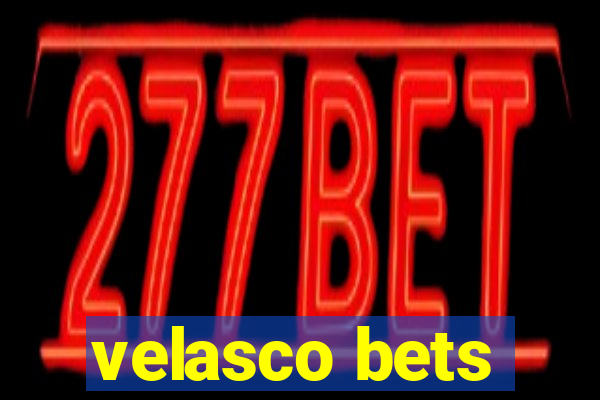 velasco bets