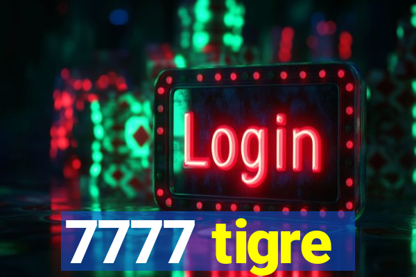 7777 tigre