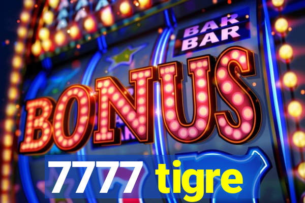 7777 tigre