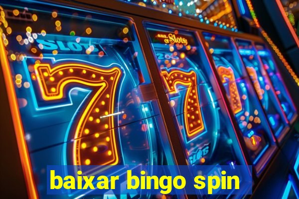 baixar bingo spin