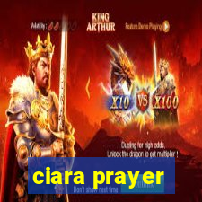 ciara prayer