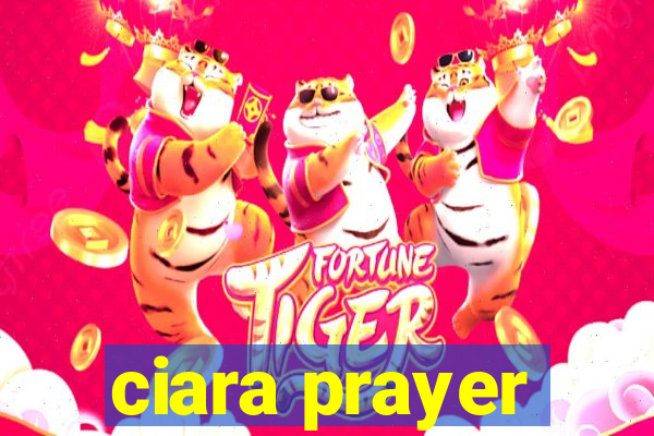 ciara prayer