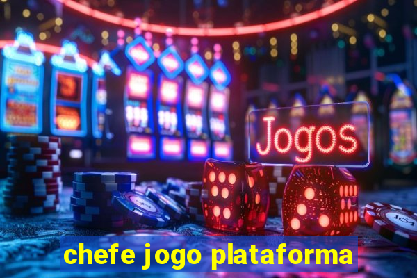 chefe jogo plataforma