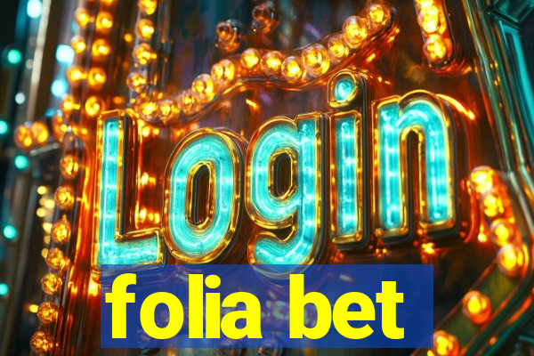 folia bet