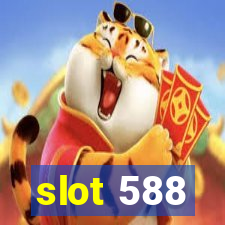 slot 588