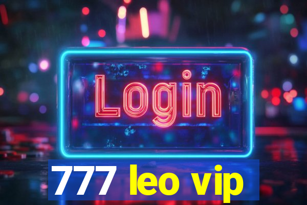 777 leo vip