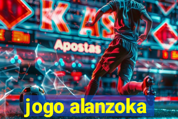 jogo alanzoka