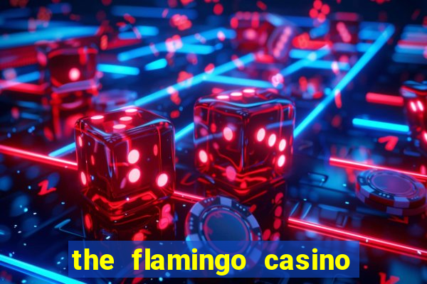 the flamingo casino in las vegas