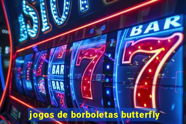 jogos de borboletas butterfly