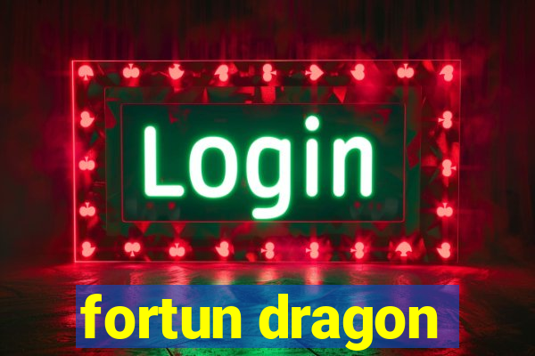 fortun dragon