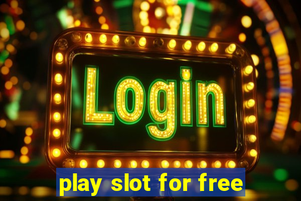 play slot for free