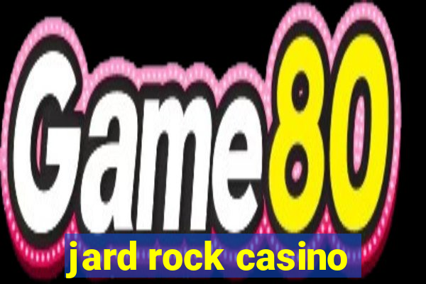 jard rock casino