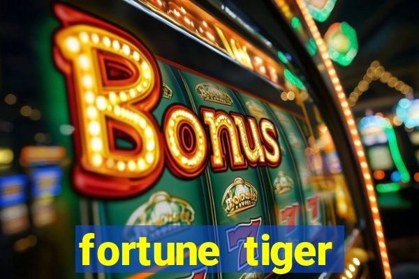 fortune tiger depósito 1 real