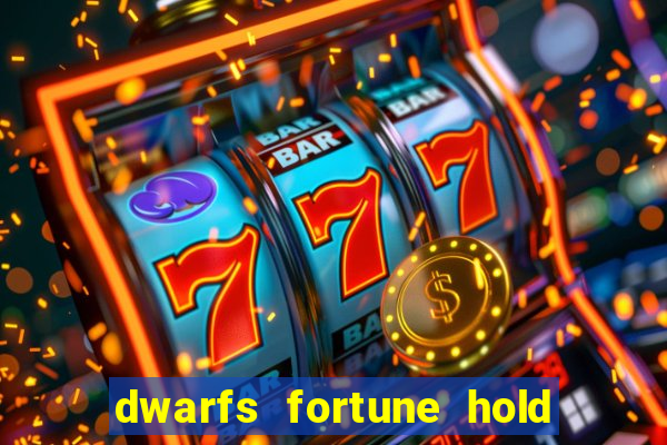 dwarfs fortune hold the jackpot slot free play