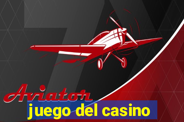 juego del casino