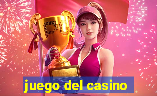 juego del casino