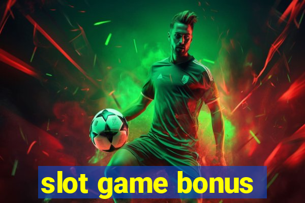 slot game bonus