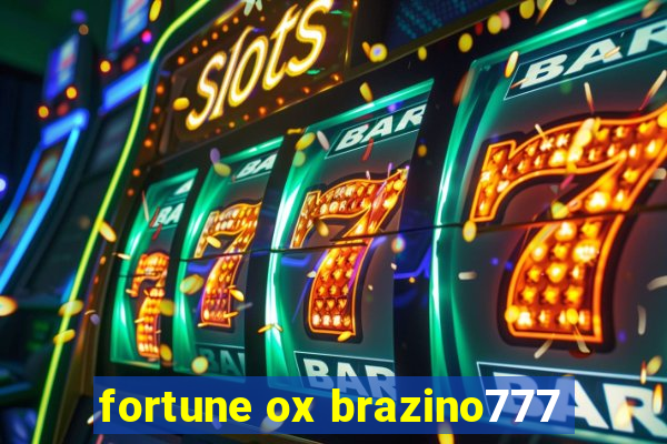 fortune ox brazino777