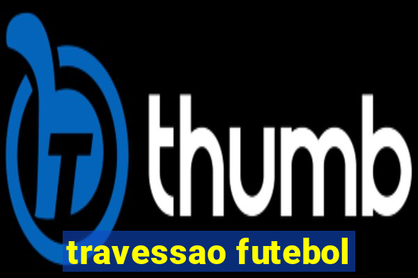 travessao futebol