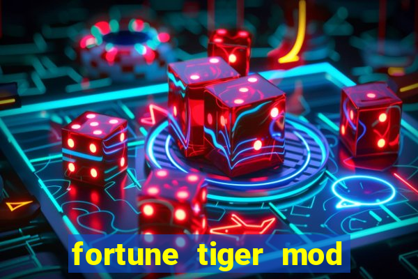 fortune tiger mod apk dinheiro infinito