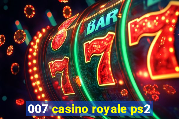 007 casino royale ps2