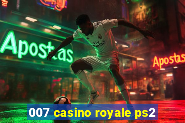 007 casino royale ps2