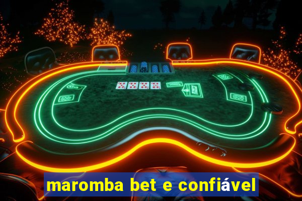 maromba bet e confiável