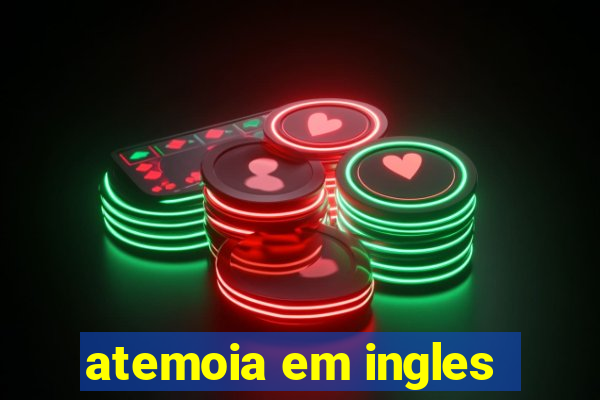 atemoia em ingles