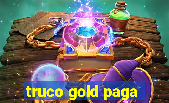 truco gold paga